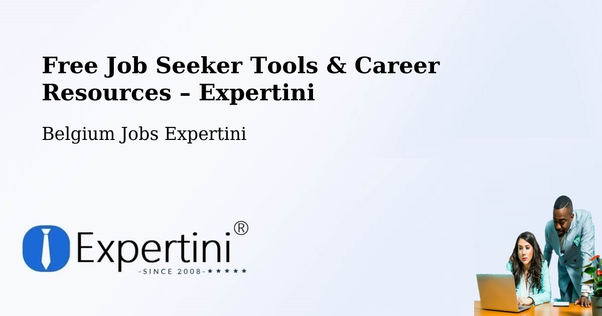 Free Job Seeker Tools & Career Resources – Namur - Namur, Belgium Jobs Expertini